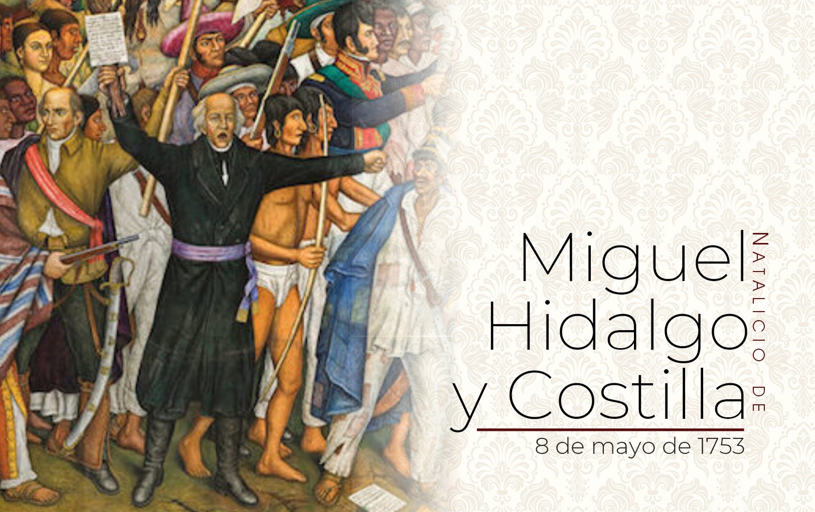 Natalicio de Miguel Hidalgo y Costlla